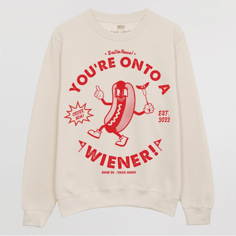 You are Onto A Wiener Women’s Hot Dog Graphic Sweatshirt